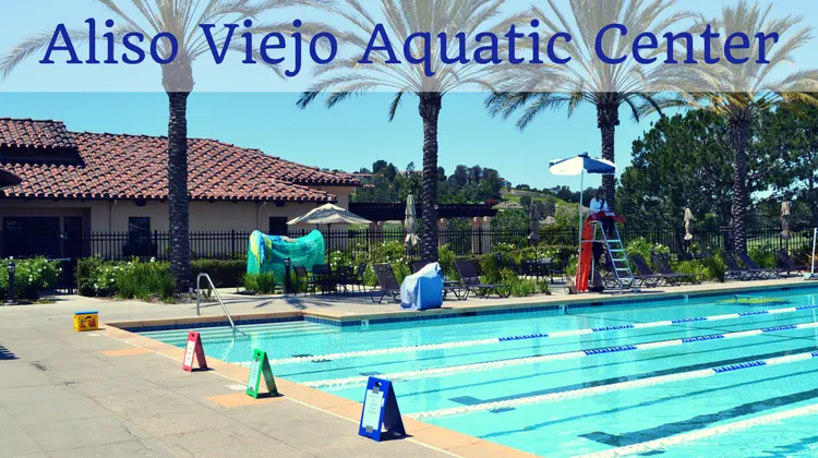 Aliso Viejo Aquatic Center — Aliso Viejo, CA