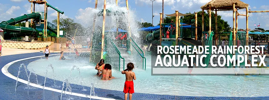 Rosemeade Rainforest Aquatic Complex — Carrollton